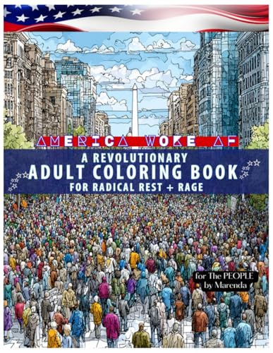 AMERICA WOKE AF Adult Coloring Book | Stress Relief & Activism - Digital Download